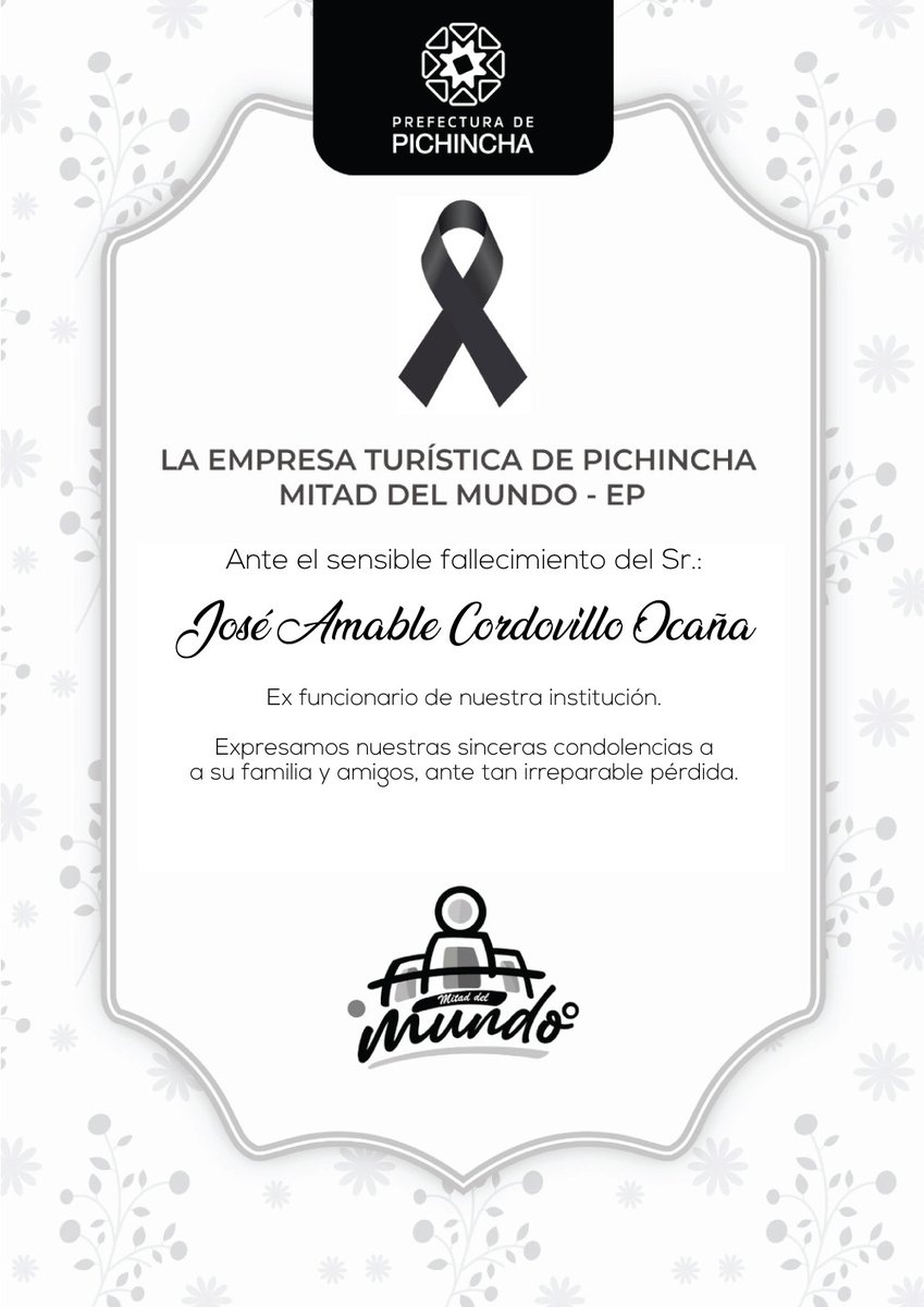 Desde Mitad del Mundo de la Prefectura de Pichincha, lamentamos profundamente el fallecimiento del ex servidor José Amable Cordovillo Ocaña. Estamos con su familia en este momento de dolor y enviamos nuestras más sinceras condolencias. 🕊️