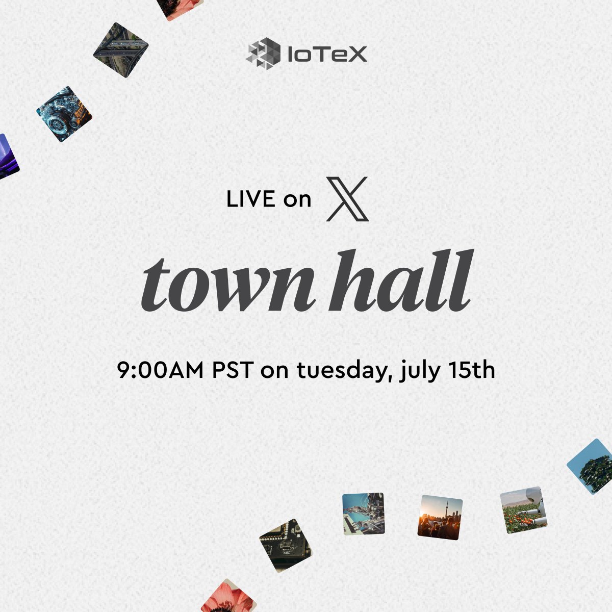 the town hall you’ve been waiting for.

join the IoTeX team live to ask anything about our new vision.

why AI? what is physical intelligence? how does DePIN evolve?

we're answering it all next tuesday, july 15th at 9am PST right here on X.