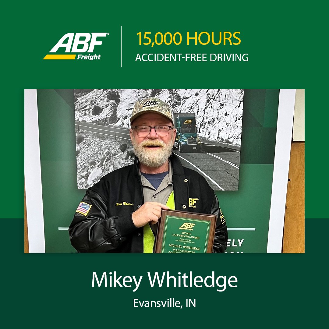 Congratulations to ABF Freight driver Mikey Whitledge of Evansville, IN, on reaching 15,000 hours of accident-free driving! Your commitment to safety and excellence is truly appreciated.