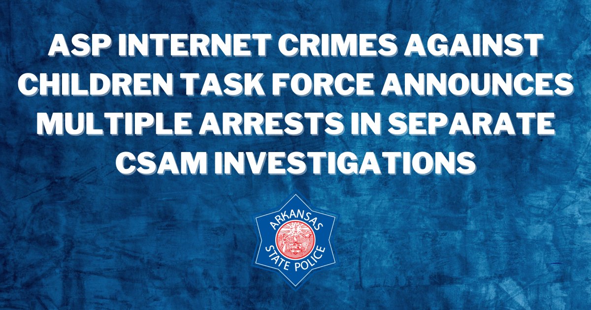 ARStatePolice's tweet image. ASP's ICAC Task Force, in partnership with local law enforcement agencies and Homeland Security Investigations, has arrested multiple individuals across Arkansas in connection with possession, distribution, and production of Child Sexual Abuse Material.
dps.arkansas.gov/news/investiga…