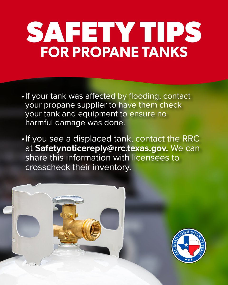 txrrc's tweet image. In the wake of the severe flooding that struck Texas, here are some safety tips for propane tanks.