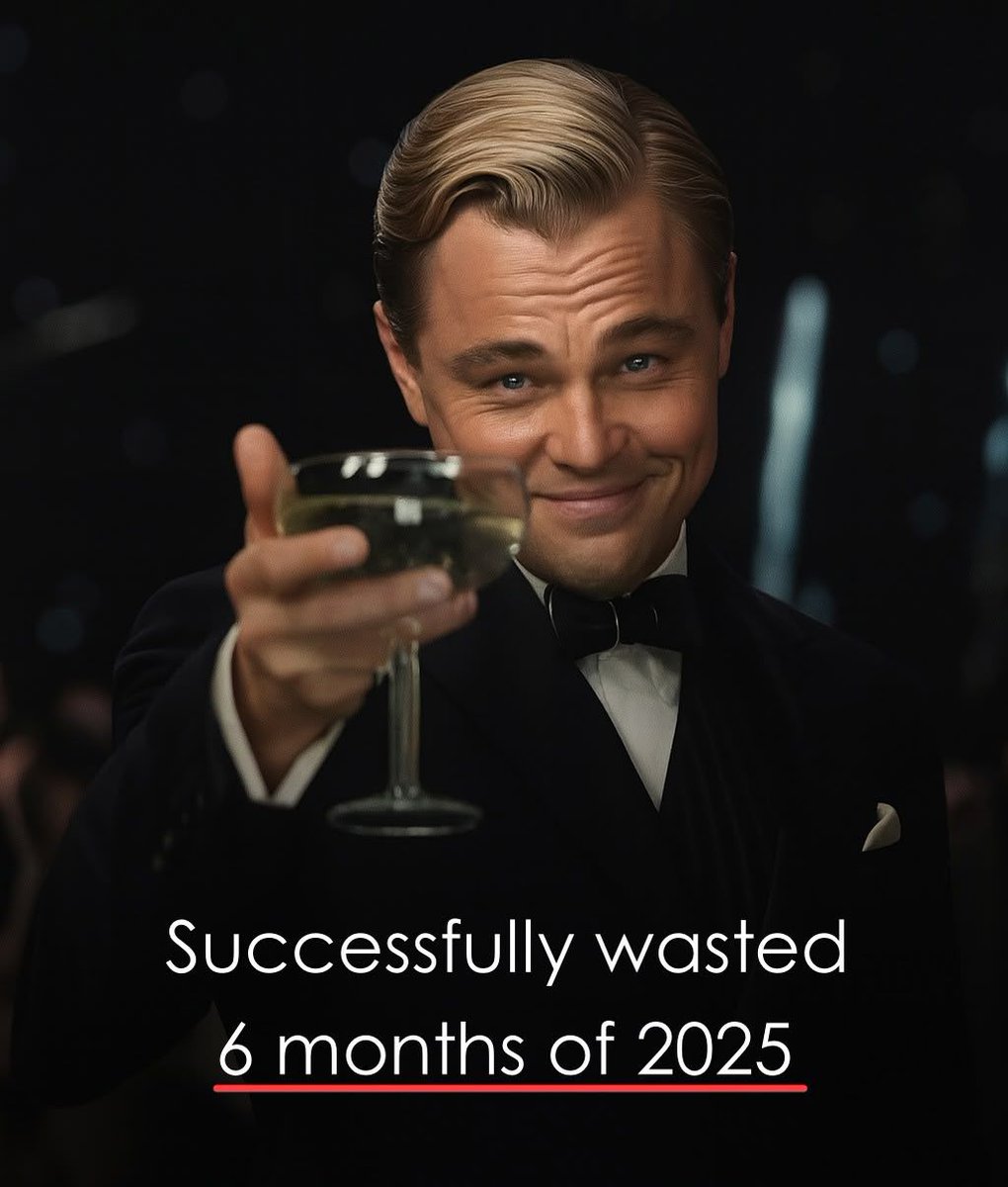 Successfully wasted 6 months of 2025