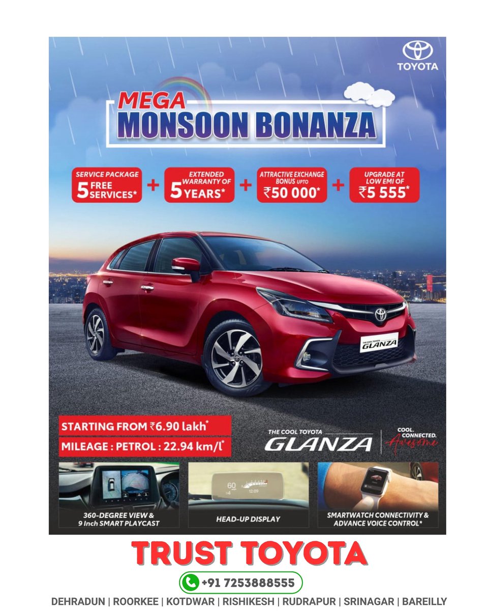 TrustToyota's tweet photo. ☔ Mega Monsoon Bonanza is HERE! 🌈🚗
This season, drive home the Cool Toyota Glanza with amazing offers you just can’t miss!
✅ 5 Free Service &amp; Extended Warranty
✅ Exchange Bonus up to ₹50,000
✅ Just ₹5,555 EMI/month
✅ Mileage: 22.94 km/l ✅ Starts at just ₹6.90 Lakh* https://t.co/hkSRwx1iun