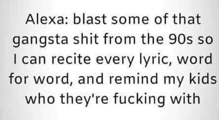 And gangstas paradise comes on 🤣