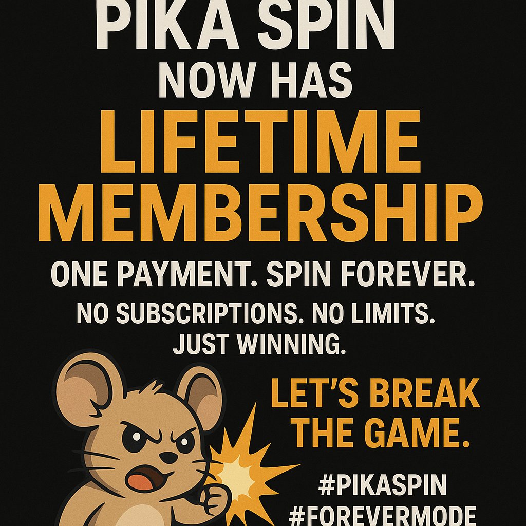 Pika Spin now has Lifetime Membership.
One payment. Spin forever.

No subscriptions. No limits. Just winning.
🐭💥 Let’s break the game.

Play: 👉 pikaspin.com
