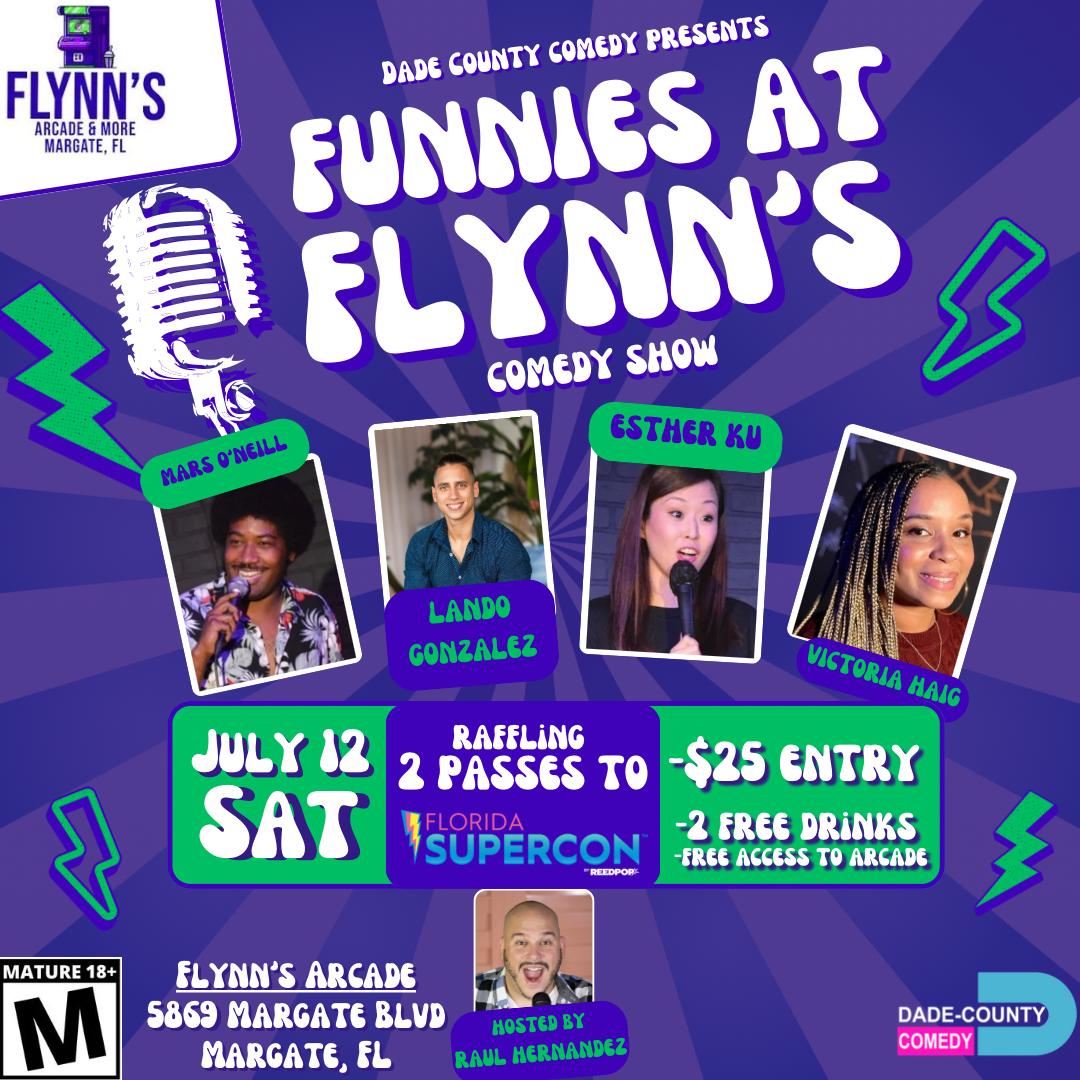 Click here for all the details: shorturl.at/rFOLX

This Sat 07.12 starts @ 8PM 😂👍
At Flynn's Arcade in Margate FL