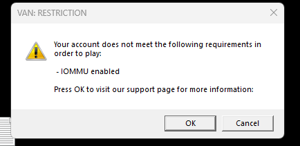 ever since this small patch yesterday ive been getting VAN errors and my game crashes a couple minutes after opening it

(IOMMU IS ENABLED)
(HVCI IS ENABLED)

ive been sat here going through loopholes with chatgpt for hours does anyone know how to fix this