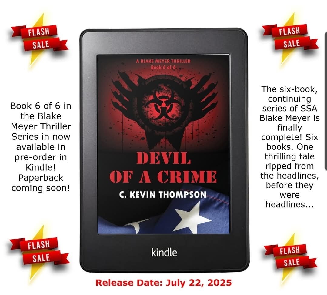 CKevinThompson's tweet image. Fans of Jack Bauer, Jack Reacher, and Jack Ryan are counting down the days! The release of the final book in the Blake Meyer Thriller Series, DEVIL OF A CRIME is available now in pre-order for ebook!
tinyurl.com/45cmsy5a
#thrillerseries #truepeace #PatriotismWithPurpose