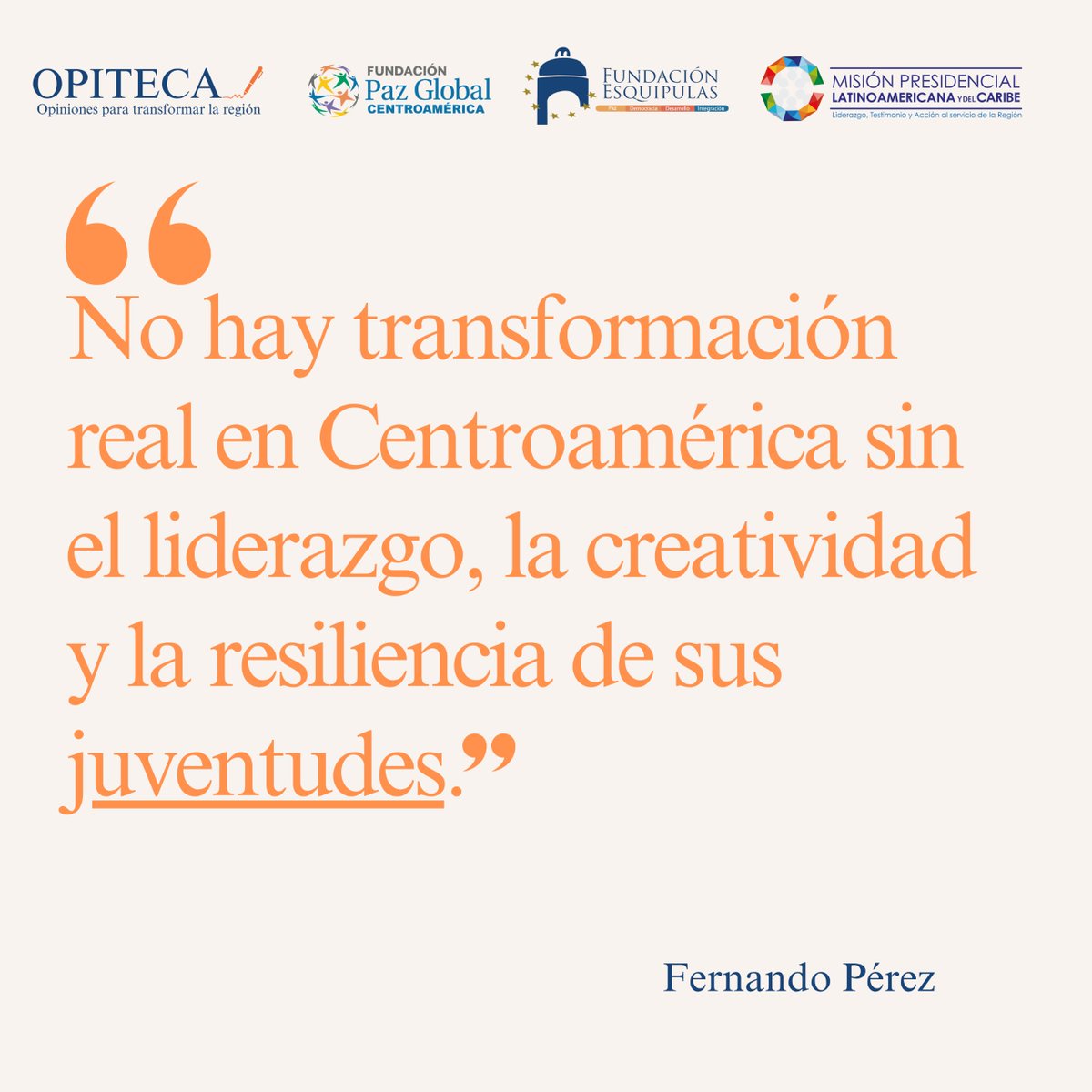 FundaEsquipulas's tweet photo. 🌎 Juventudes que crean, lideran y transforman.
📣 Fernando Pérez lo dice claro: sin juventudes, no hay cambio.
👉 Lee: https://t.co/78ABqGVXVm
#NoSinJuventudes #Opiteca https://t.co/ZFJEE5pe8w
