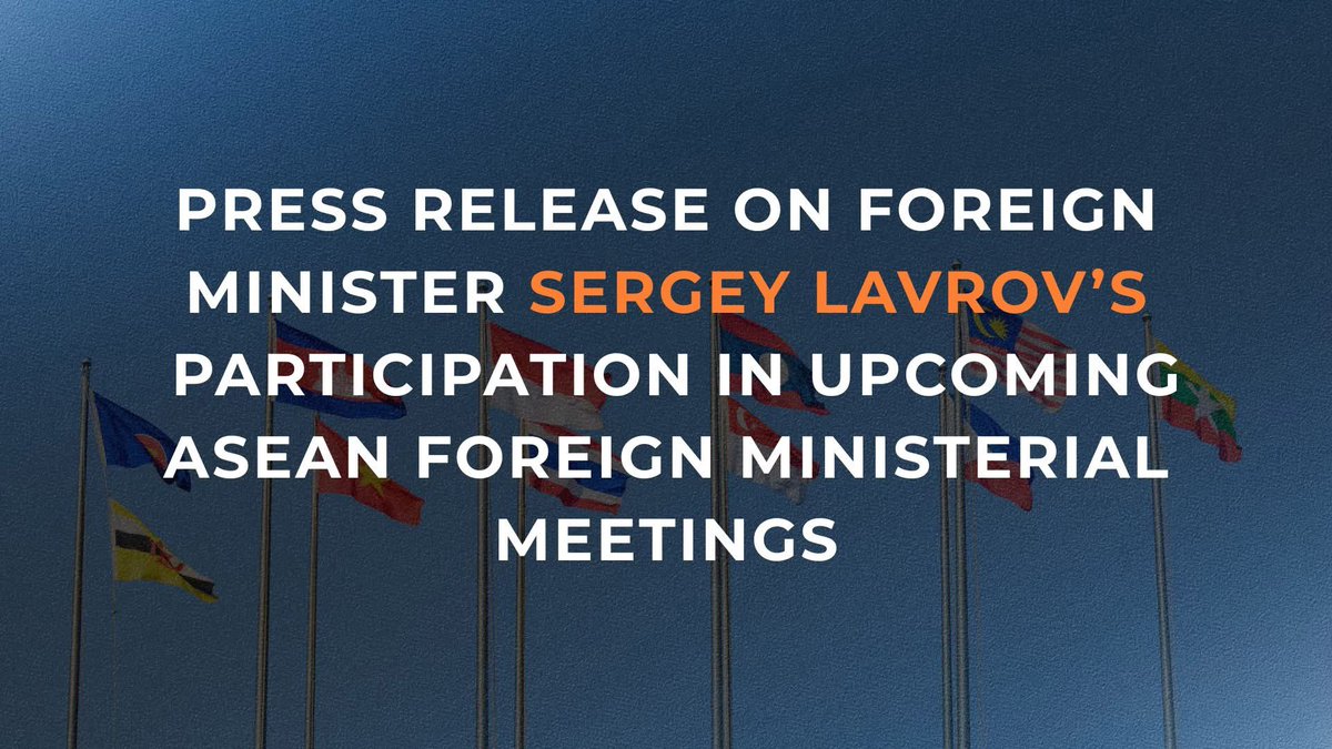 RusEmbSG's tweet image. 🌏 On July 10-11 in Kuala Lumpur, Russia's Foreign Minister S. Lavrov will attend the annual ministerial events of the Association of Southeast Asian Nations, in the format of Russia-ASEAN, the East Asia Summit, and the ASEAN Regional Forum on security.