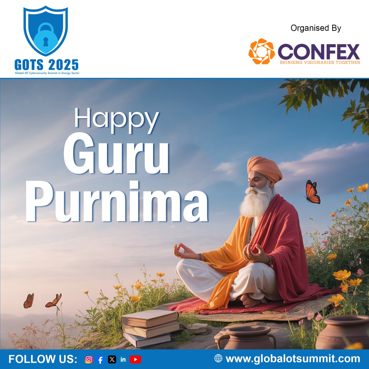 GOTS2025's tweet image. "Celebrating the power of mentorship and wisdom." Wishing you a meaningful Guru Purnima 🙏✨ From the team behind Global OT Cybersecurity Summit in Energy Sector (GOTS) 2025