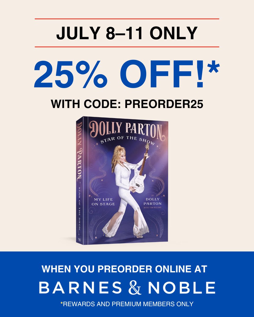 DollyParton's tweet image. Barnes & Noble members get 25% off pre-orders of both the standard and deluxe editions of my new book ‘Star of the Show: My Life on Stage!’ ✨ Use code PREORDER25 now through Friday, July 11th. dolly.lnk.to/BN-SOTSpreorder