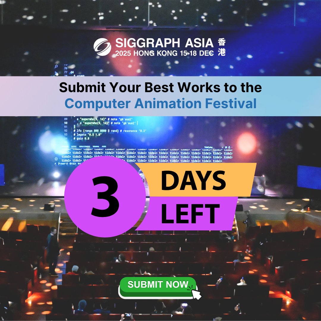 SIGGRAPHAsia's tweet image. 🎬 Just 3 DAYS LEFT to submit to the Computer Animation Festival at #SIGGRAPHAsia2025!
Got an animated short, VFX shot, or real-time piece? Show it to the world in Hong Kong! 🌏🔥
🗓️ Deadline: 13 July, 23:59 AoE
👉 bit.ly/sa25-submissio…
#SACAF #VFX #Animation #AI
