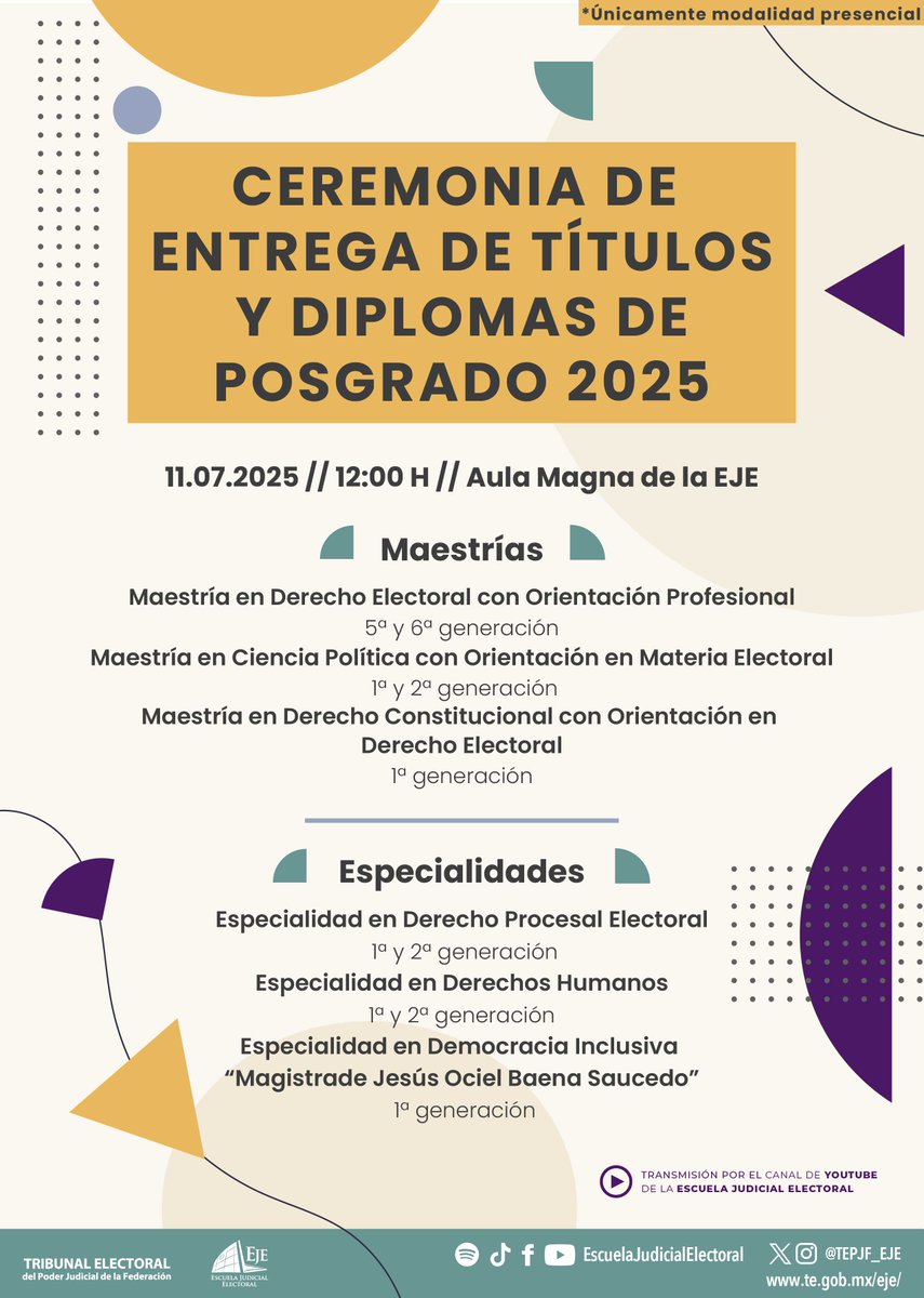 TEPJF_EJE's tweet photo. 🎓 Nos llena de orgullo celebrar la Ceremonia de Entrega de Títulos y Diplomas de Posgrado 2025 de nuestras maestrías y especialidades presenciales.

📅 11 de julio | 🕛 12:00 h | 📍 Aula Magna de la EJE
📺 Síguela en vivo: https://t.co/Acee3U0SKx https://t.co/zqGPs5v2Ls