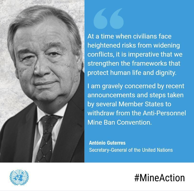 United Nations Geneva (@ungeneva) on Twitter photo "I urge all States to adhere to humanitarian disarmament treaties and immediately halt any steps towards their withdrawal."
<a href="/antonioguterres/">António Guterres</a> launches a global campaign to uphold the norms of humanitarian disarmament & accelerate #MineAction. "I urge all States to adhere to humanitarian disarmament treaties and immediately halt any steps towards their withdrawal."
<a href="/antonioguterres/">António Guterres</a> launches a global campaign to uphold the norms of humanitarian disarmament & accelerate #MineAction.