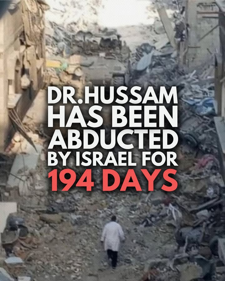 194 Days since Doctor Hussam Abu Safiya was taken

FREE HIM NOW