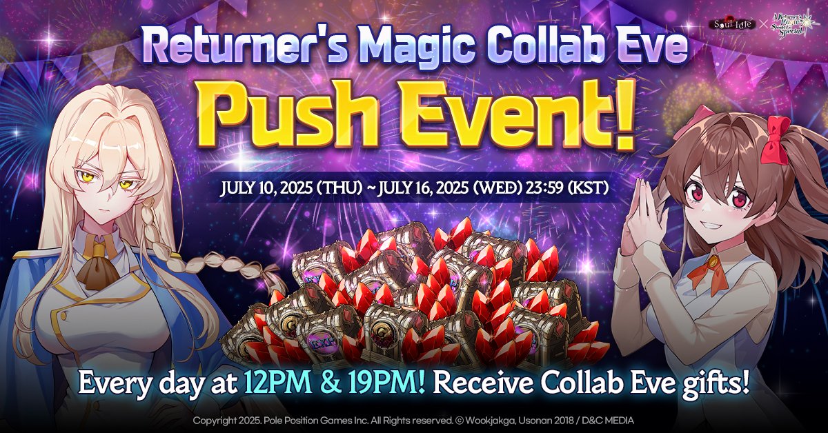 SoulIdleGirls's tweet photo. 🎆Returner’s Magic Collab Eve Push Event Begins!🎇

Daily from 12PM &amp; 7PM (KST)!
Don’t forget to claim the special Collab Eve gifts we’ve prepared for all Survivors!

Check out the link below for more details!  
▶ https://t.co/h5AEujNMYt
#Collab #SoulIdle #push #event https://t.co/SjbmcygJwV