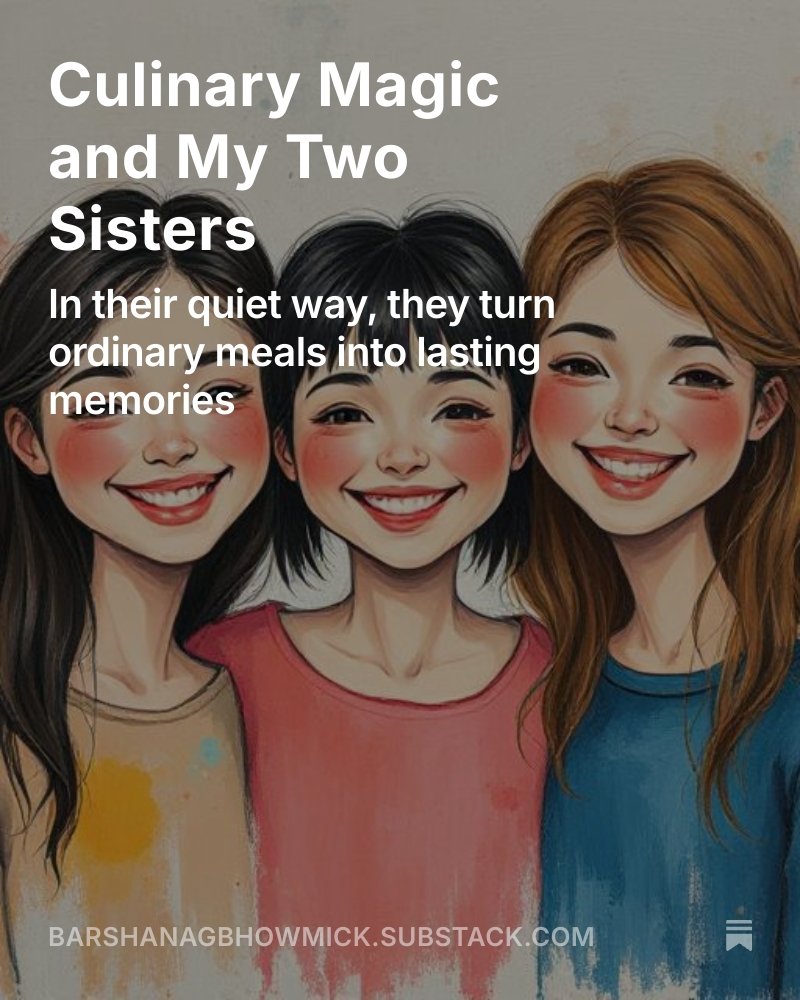 barshanag's tweet image. In a world rushing past, my sisters still cook with care, memory, and love. ✨ A tribute to their quiet culinary magic, where even kakrol and suji chilla turn soulful.
📝 Read: barshanagbhowmick.substack.com/p/culinary-mag… @SubstackInc @barshanag #Substack  #barshanagbhowmick #ItsRainingThoughts