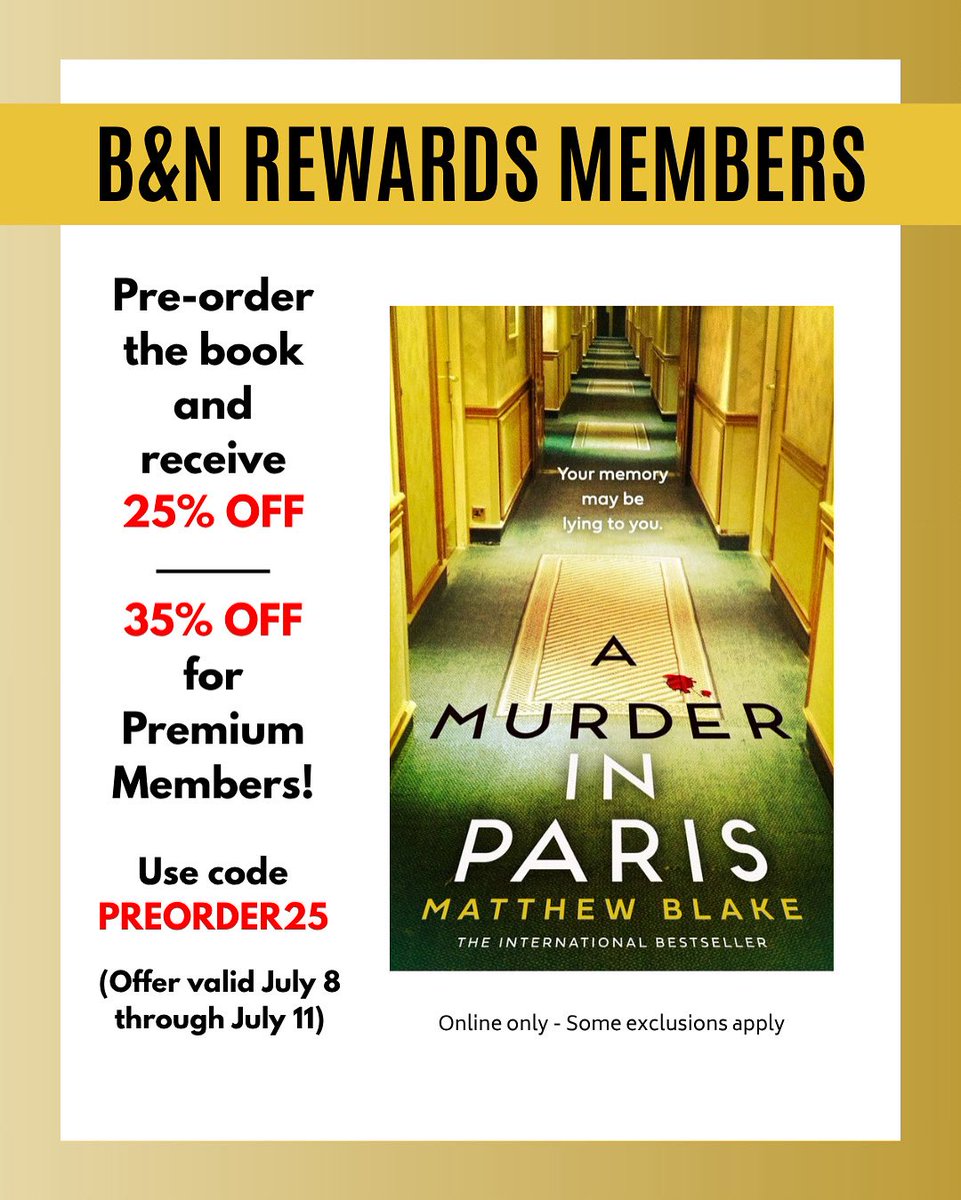 Matthew Blake (@matthew__blake) on Twitter photo 🚨🚨 Rewards Members get 25% off (and Premium Members get 35% off) all pre-orders of A MURDER IN PARIS at <a href="/barnesandnoble/">barnesandnoble</a> when they use code PREORDER25. The discount ends on July 11, so please take advantage of this exclusive offer while it lasts! barnesandnoble.com/w/a-murder-in-… 🚨🚨 Rewards Members get 25% off (and Premium Members get 35% off) all pre-orders of A MURDER IN PARIS at <a href="/barnesandnoble/">barnesandnoble</a> when they use code PREORDER25. The discount ends on July 11, so please take advantage of this exclusive offer while it lasts! barnesandnoble.com/w/a-murder-in-…