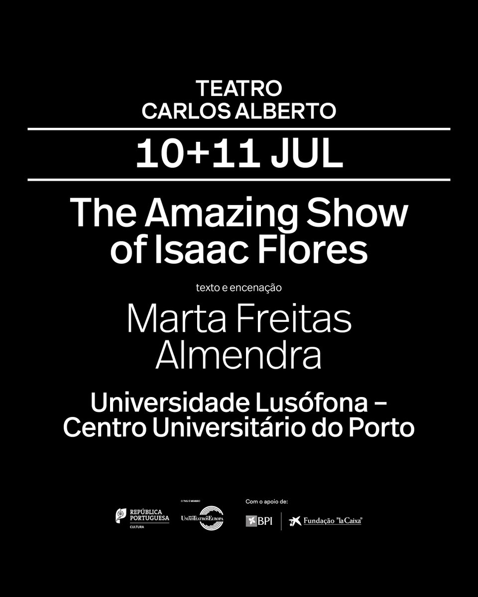The Amazing Show of Isaac Flores | Teatro Carlos Alberto | 10+11 julho

Mais informações em tnsj.pt.
