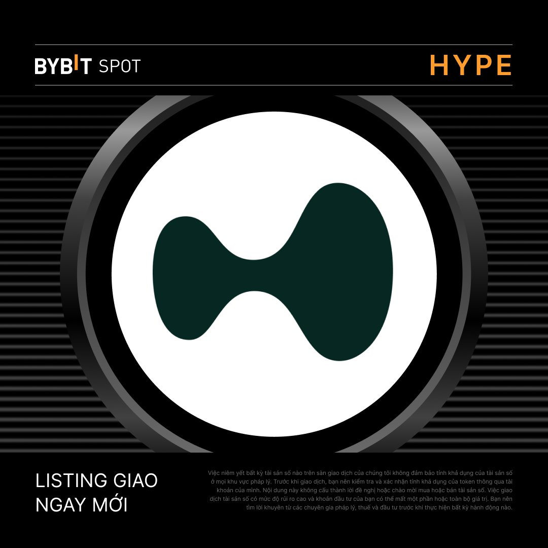 BybitVNOfficial's tweet image. 📣 $HYPE đã chính thức được niêm yết trên #BybitSpot cùng @HyperliquidX!

📈 Giao dịch ngay tại: i.bybit.com/VVmiabR

#BybitListing #TheCryptoArk