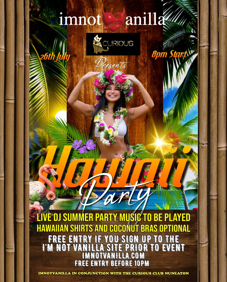 <a href="/Imnotvanilla6/">I’m not vanilla</a>  First Hawaiian party &amp; FREE entry to the event if you are signed up to imnotvanilla.com 😜✨ This is going to be Funnnn 👿👗🍸