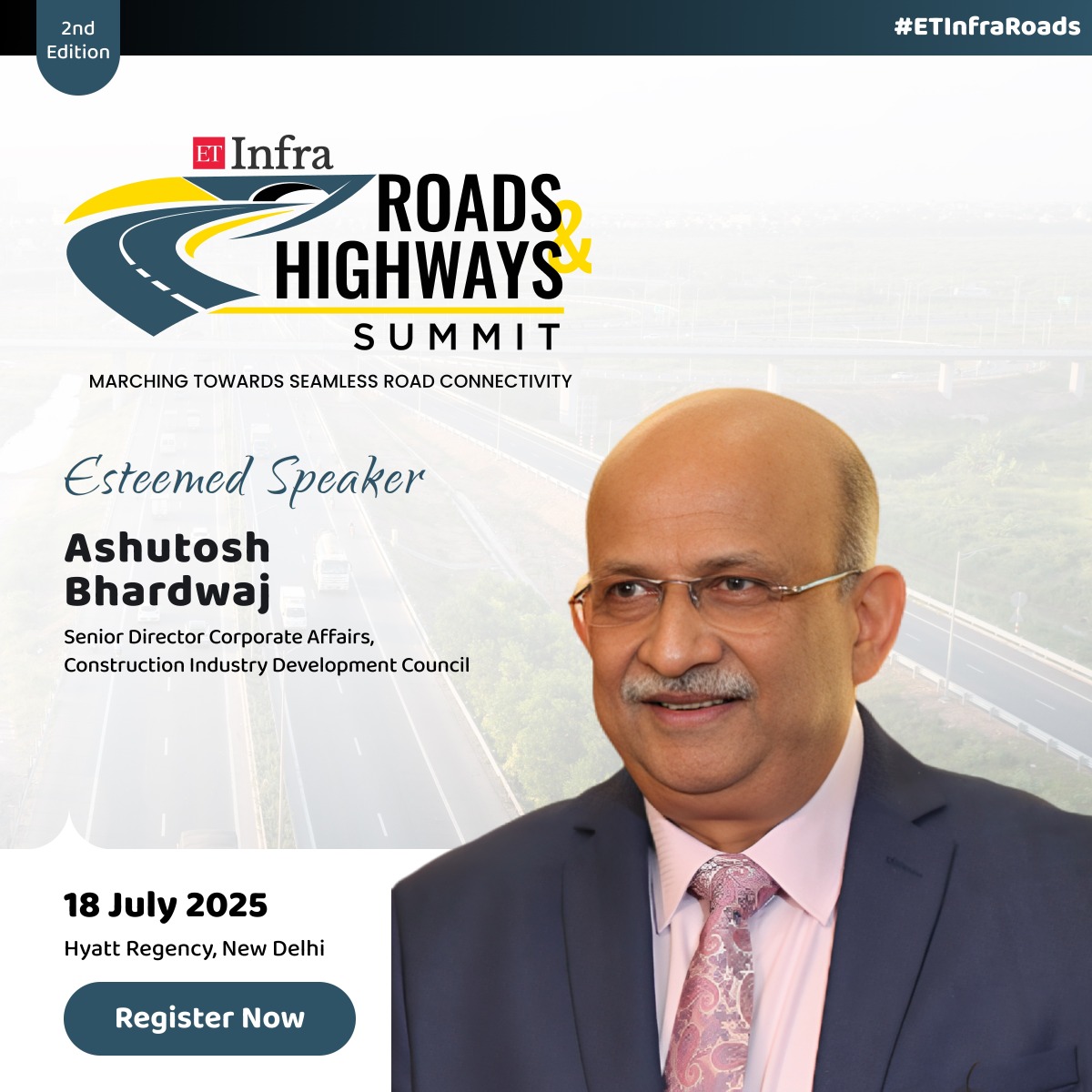 ET_Infra's tweet image. We’re pleased to welcome Shri Ashutosh Bhardwaj, Senior Director, Construction Industry Development Council (CIDC), to the ETInfra Roads &amp;amp; Highways Summit 2025.

🔗 Register Now: infra.economictimes.indiatimes.com/roads-highways…

#ETInfraRoads #CIDC #SpeakerSpotlight #ConstructionLeadership