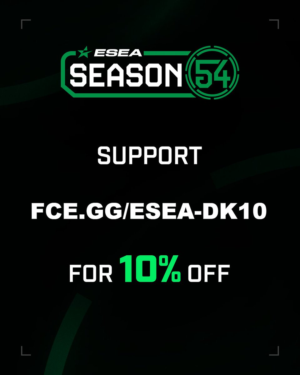 🚨 Only 4 hours left to sign up for ESEA Season 54! 🚨

You can use this link of mine to get 10% discount for your ESEA League Pass:
fce.gg/ESEA-DK10
