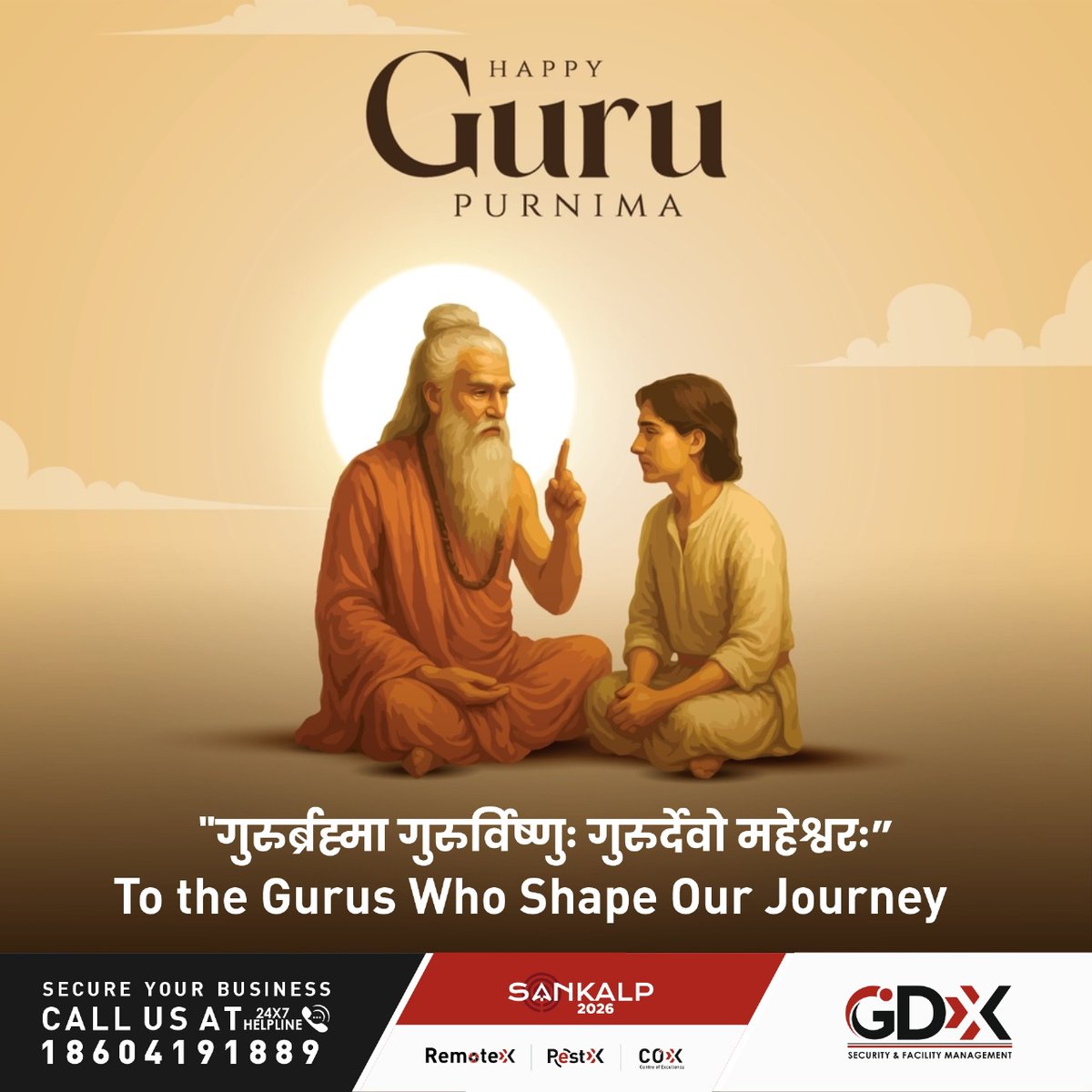 Happy Guru Purnima! 🙏🌟 At GDX, we thank all mentors, leaders, and guides who inspire excellence and shape futures. 🙌 Wishing a blessed day to our guiding lights! ✨ #GuruPurnima #RespectForGurus #GDXGroup

Call us anytime at our 24x7 helpline: 18604191889