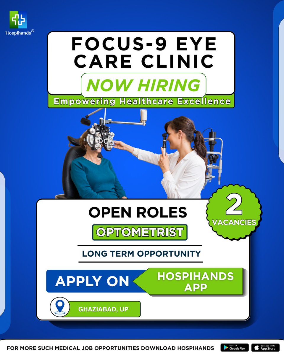 hospihands's tweet photo. Focus-9 Eye Care Clinic, Ghaziabad, is hiring an Optometrist through Hospihands – your go-to platform for verified medical jobs.

👁️ Optometrist
📍 Ghaziabad, Uttar Pradesh
📅 Long-term role

Apply now: https://t.co/goxTjzzJMh

#HealthcareIndia #MedicalJobs #Hospihands https://t.co/MkZaO456UK