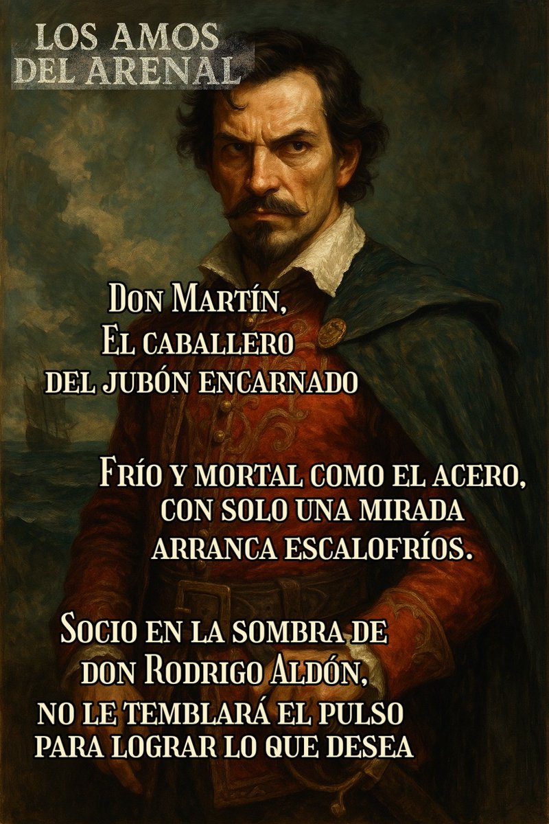 Martín.
Frío y mortal como el acero, con solo una mirada arranca escalofríos. Socio en la sombra de don Rodrigo Aldón, no le temblará el pulso pra lograr lo que desea a cualquier precio.

Hazte con él entu librería o en: editoriallotoazul.com/libro/los-amos…
#LOSAMOSDELARENAL
#Verano #Sevilla