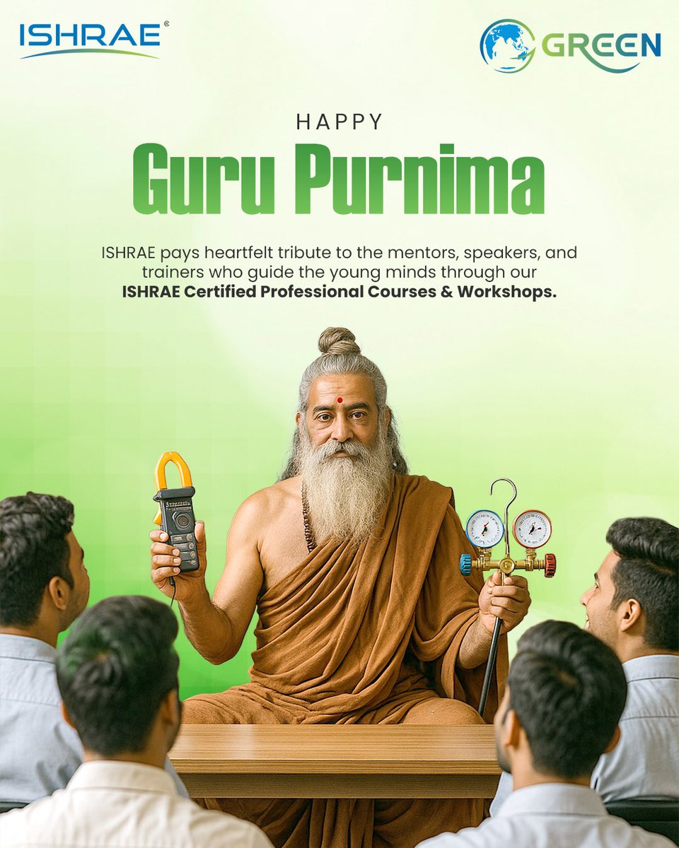 On this Guru Purnima, ISHRAE bows in gratitude to the mentors, speakers, and trainers who light the path of knowledge in the HVAC&amp;R domain.

🙏 Thank you for shaping minds and systems with wisdom, skill, and purpose.

#GuruPurnima #ISHRAE #HVACMentors #CertifiedProfessionals