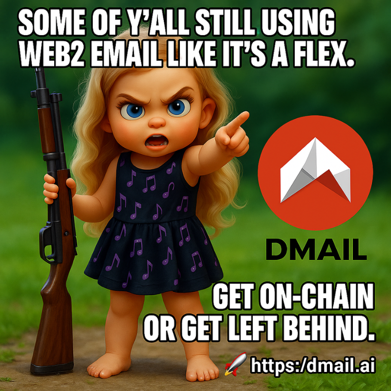 Web3empress1's tweet photo. Some of y’all still using Web2 email like it's a flex. 😂

Meanwhile, @Dmailofficial  warriors out here dodging spam, owning their domains, and sending mail like it’s 2099.📡

Get on-chain or get left behind.
🚀 https://t.co/81GU7696EC
#Web3Email #DmailWarrior https://t.co/5rlAcCaCXG