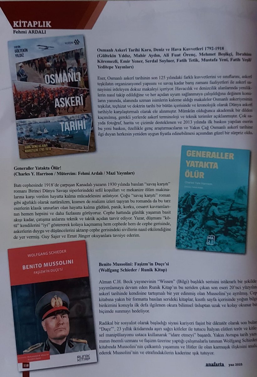 Fehmi Ardali (@fehmiardali) on Twitter photo Türkiye’de hazırlanan tek popüler Askerî Tarih dergisi <a href="/anafartadergisi/">Anafarta</a> "Kitaplık" köşesinde, <a href="/yeditepekitap/">Yeditepe Yayınevi</a> 'dan tekrar basım "Osmanlı Askeri Tarihi", <a href="/RunikKitap/">Runik Kitap</a> 'dan "Benito Mussolini" ve <a href="/Maziyayinlari/">Mazi Yayınları</a> 'ndan "Generaller Yatakta Ölür!" kitaplarını tanıttım. <a href="/casaenorg/">Çanakkale Savaşları Enstitüsü</a> Türkiye’de hazırlanan tek popüler Askerî Tarih dergisi <a href="/anafartadergisi/">Anafarta</a> "Kitaplık" köşesinde, <a href="/yeditepekitap/">Yeditepe Yayınevi</a> 'dan tekrar basım "Osmanlı Askeri Tarihi", <a href="/RunikKitap/">Runik Kitap</a> 'dan "Benito Mussolini" ve <a href="/Maziyayinlari/">Mazi Yayınları</a> 'ndan "Generaller Yatakta Ölür!" kitaplarını tanıttım. <a href="/casaenorg/">Çanakkale Savaşları Enstitüsü</a>