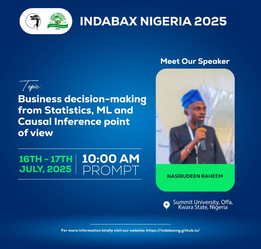Join <a href="/Nasereliver/">Com. Nasirudeen</a>, a Machine Learning Engineer on his workshop session, business decision making from Statistics, ML and Causal inference point of view. 

<a href="/DeepIndaba/">Deep Learning Indaba</a> <a href="/dsn_ai_network/">DSN - Data Science Nigeria</a> <a href="/SummitUniOffa/">Summit University Offa</a> <a href="/3MTTNigeria/">3MTT Nigeria</a>