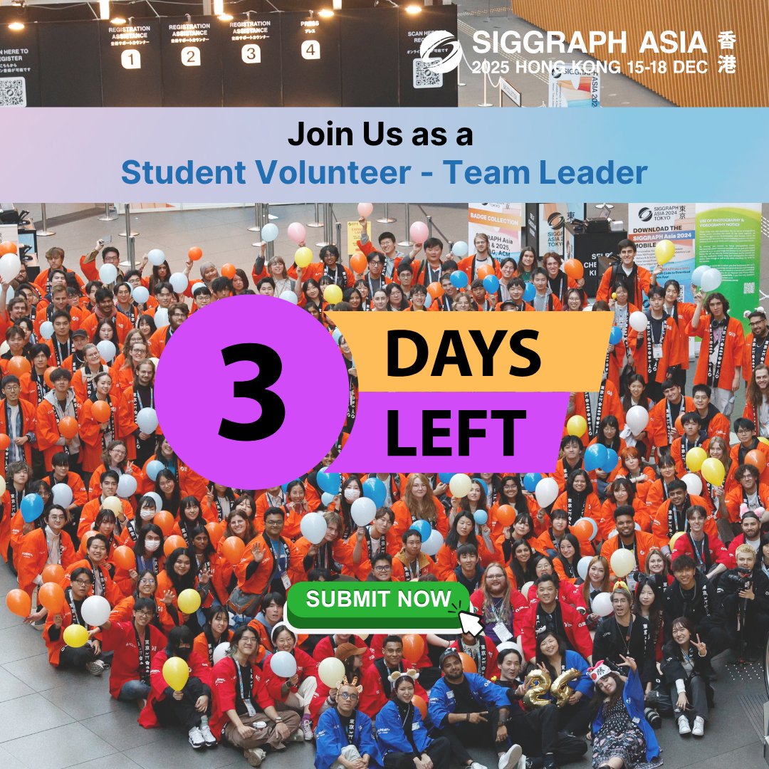 SIGGRAPHAsia's tweet image. 🎓 Applications for Student Volunteer Team Leader at #SIGGRAPHAsia2025 are closing SOON!
Served as an SV before? Step up & unlock exclusive perks this December 🌏
Apply by 13 July, 23:59 AoE 👉 bit.ly/sa25-svs
#SASV #ProudToBeSV @SIGGRAPHAsiaSV
SV Chair: Patience Lee