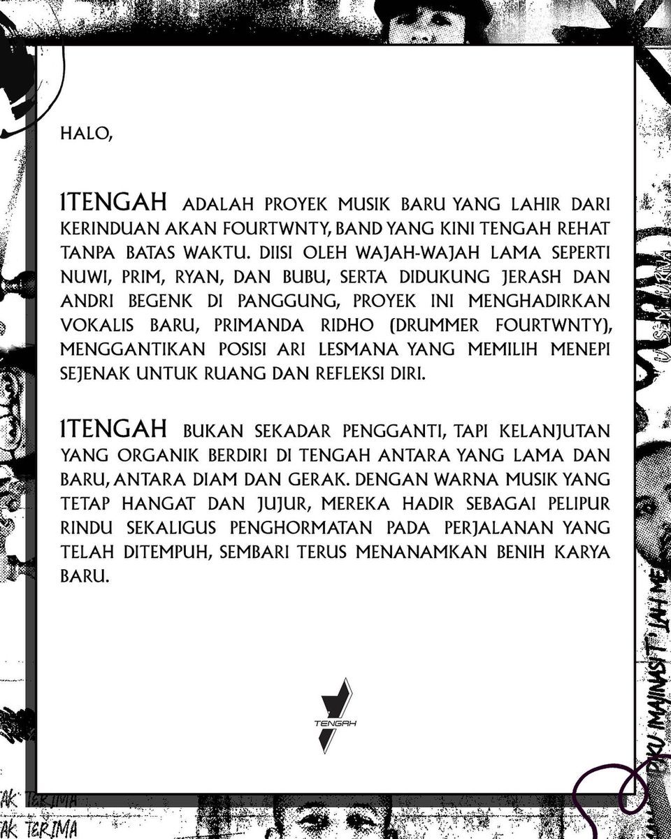 1TENGAH adalah projek muzik wajah-wajah lama Fourtwnty tanpa Ari Lesmana. Prim, drummer Fourtwnty kini mengambil alih tugas sebagai vokalis di 1TENGAH.
