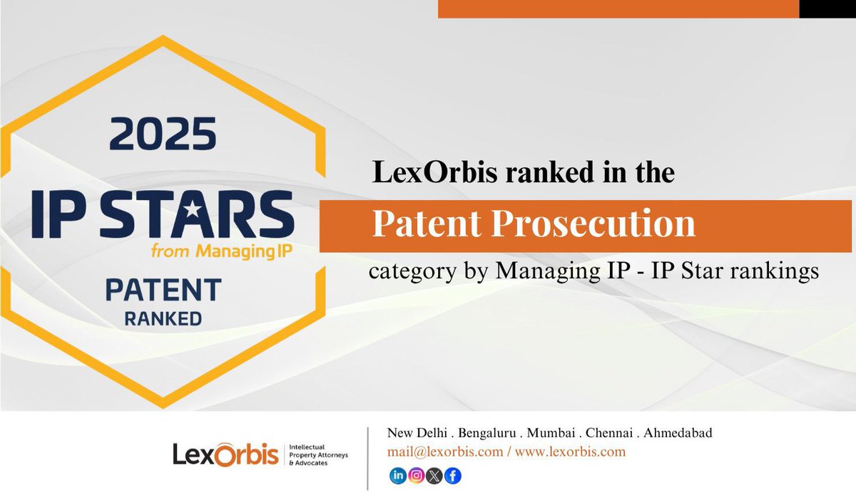 We are delighted to share that LexOrbis has been ranked in the Patent Prosecution category in Managing IP – IP Stars Rankings 2025. This recognition is a testament to our decade-long commitment towards the advancement of India’s thriving patent innovation ecosystem.
#IPStars2025