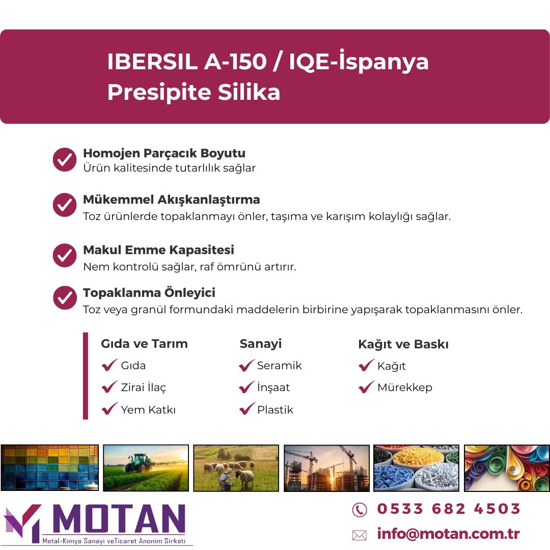 Ibersil A-150 / IQE-İspanya
Presipite Silika

☎05336824503  🖂info@motan.com.tr
#MotanKimya #IbersilA150  #TopaklanmaÖnleyici #NemTutucu #Presipite #Silika #Precipitated #Silica #SilikonDioksit #Gıda #YemKatkı #Ziraiİlaç #İnşaat #Seramik #Plastik #Kağıt #Mürekkep #Tarım #Sanayi