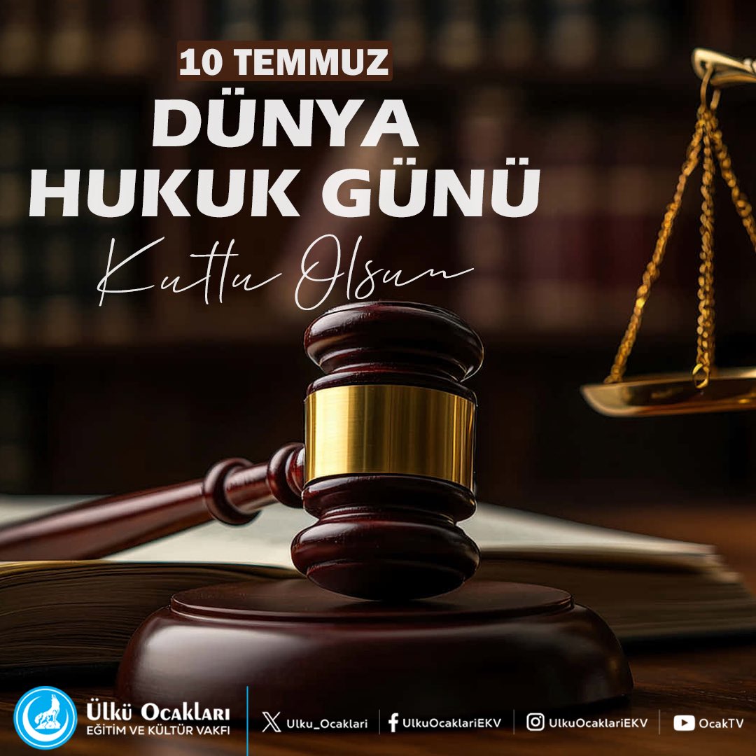 10 Temmuz Dünya Hukuk Günü Kutlu Olsun
