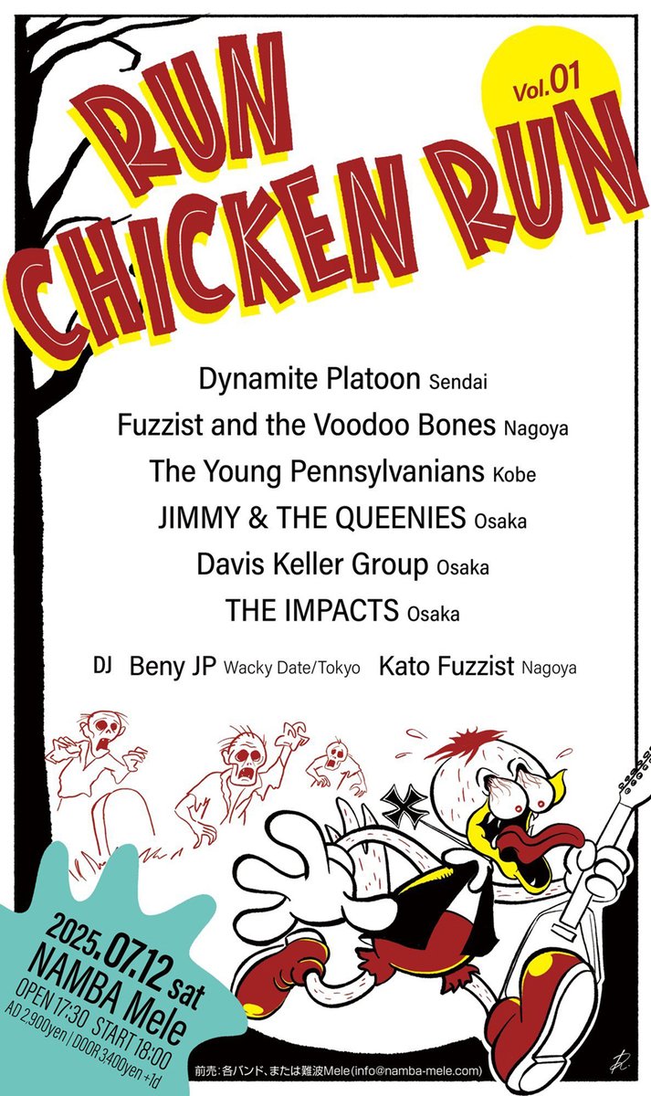 comebackbird's tweet photo. 2025 Jul.12 (Sat) at Namba Mele
"Run Chicken Run Vol.1"

OPEN 17:30 START 18:00
AD ￥2900 DOOR ￥3400 +1D

BAND:
Dynamite Platoon
Fuzzist and the Voodoo Bones
Davis Keller Group
The Impacts

GUEST BAND:
The Young Pennsylvanians
Jimmy &amp; The Queenies

DJ:
Beny JP
Kato Fuzzist https://t.co/widAFJcXN2