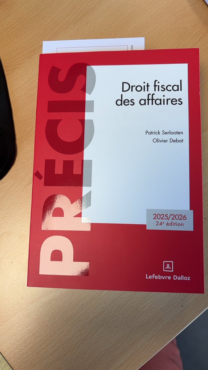 VincentDUSSART1's tweet image. Merci à Olivier Debat et Patrick Serlooten pour leur si précieux manuel de droit fiscal des affaires.