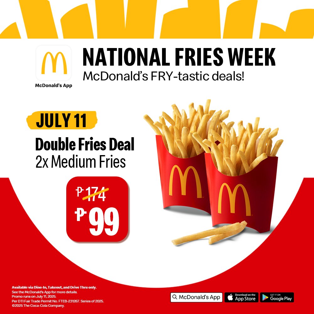 ONE DAY ONLY ❗️ Grab TWO Medium Fries for ₱99 this July 11, 10:30AM to 11:59PM. Save as much as ₱75! 🍟🍟

Download the McDonald’s App:
Google Play Store – bit.ly/mcdoph-app-and…
App Store – bit.ly/mcdoph-app-ios

Promo runs on July 11, 2025. Per DTI Fair Trade Permit No.