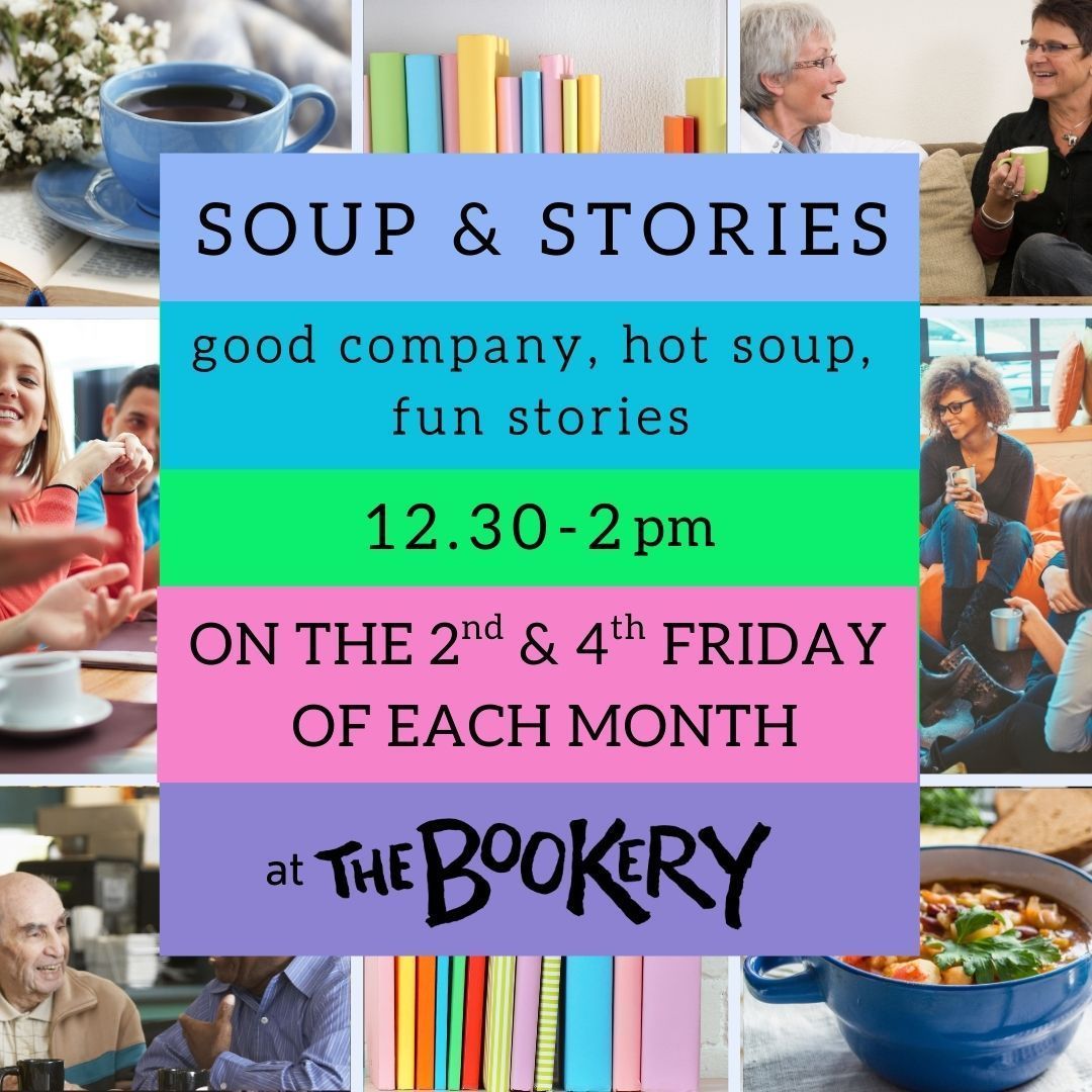 Come along to Soup &amp; Stories 12.30-2pm TOMORROW at The Bookery for free soup, stories &amp; good company. All welcome - just drop in! Sessions take place fortnightly - every 2nd and 4th Friday in the month. In association with the Turning Tides Project.