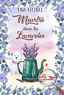 <a href="/EnaFitzbel/">Ena Fitzbel Auteure🌹</a> une nouvelle critique de Meurtre dans les lavandes  à lire sur Babelio : "" Meurtres dans les lavandes "
de Ena Fitzbel 

Un chouette Cosy Mystery 

Une histoire sympa avec une sacrée dose d'humour, j'ai suivi l'enquête avec plaisir.
Le suspe… ift.tt/SlboMJW
