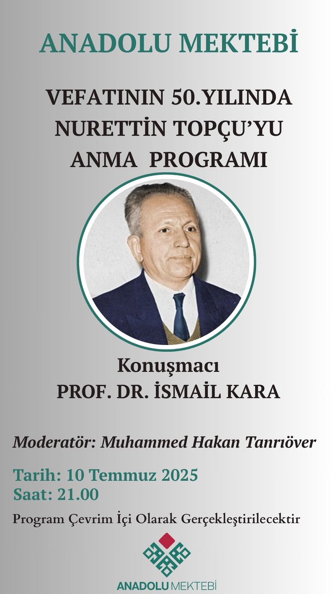 Düşünce, eğitim ve aksiyonun öncüsü olan fikir ve dava adamı Nurettin Topçu'yu vefatının 50. yılında bir anma programıyla yâd ediyoruz.
Nurettin Topçu’nun fikir dünyasını, mücadele azmini ve ahlâk merkezli düşünce sistemini Prof. Dr. İsmail Kara hocamızdan dinleyeceğiz.