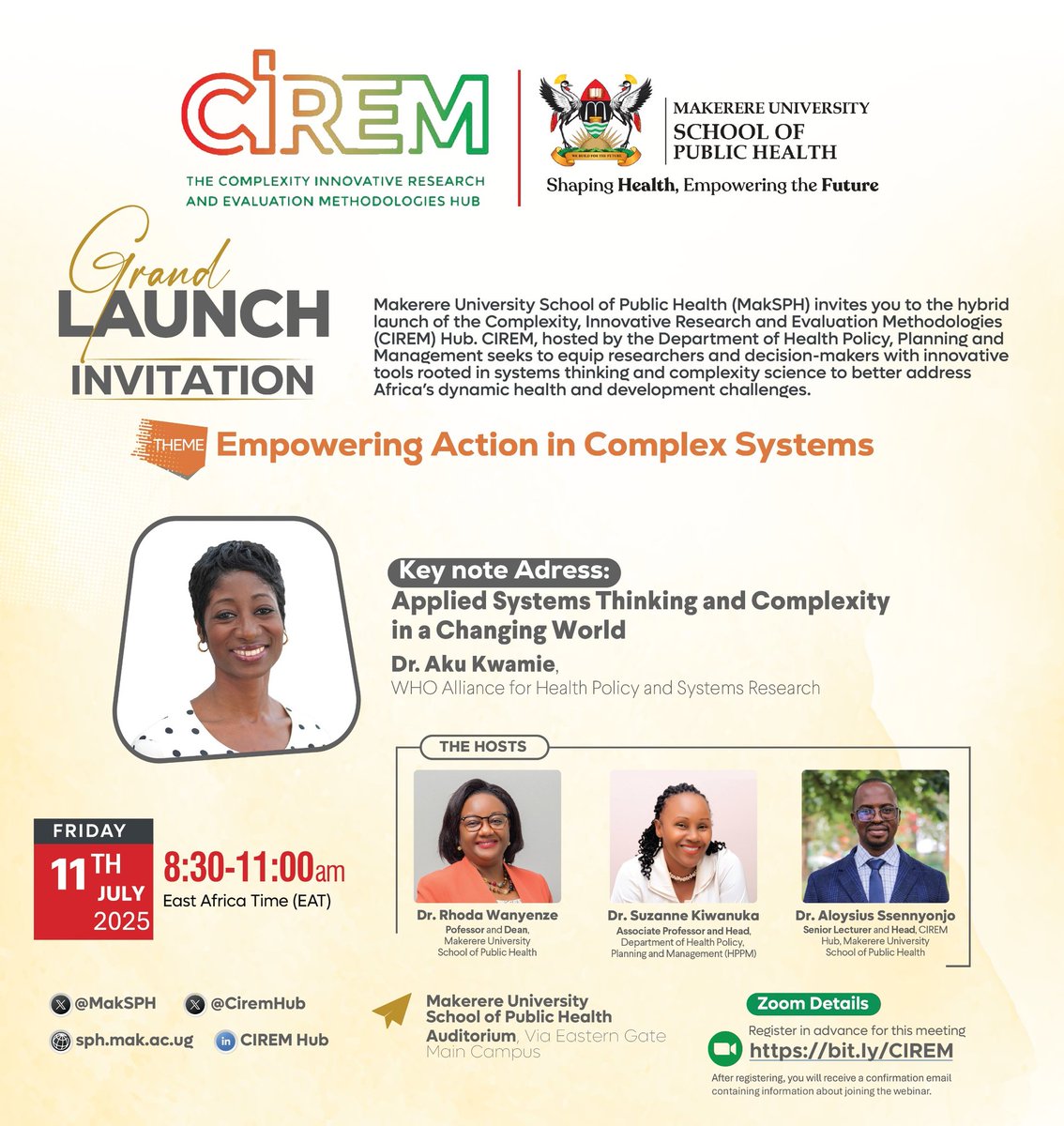 ALOYSIUS SSENNYONJO (@assennyonjo) on Twitter photo Happening Tomorrow Friday, 11 July 2025 8:30 am – 11:00 am (EAT) 🚨
We are honored to invite you for the official launch of <a href="/CiremHub/">CIREM Hub: Complexity, Systems Thinking & Action</a> based at <a href="/MakSPH/">Makerere University School of Public Health</a>, @Mak
For virtual attendance, please complete the Zoom registration link at bit.ly/CIREM. Happening Tomorrow Friday, 11 July 2025 8:30 am – 11:00 am (EAT) 🚨
We are honored to invite you for the official launch of <a href="/CiremHub/">CIREM Hub: Complexity, Systems Thinking & Action</a> based at <a href="/MakSPH/">Makerere University School of Public Health</a>, @Mak
For virtual attendance, please complete the Zoom registration link at bit.ly/CIREM.