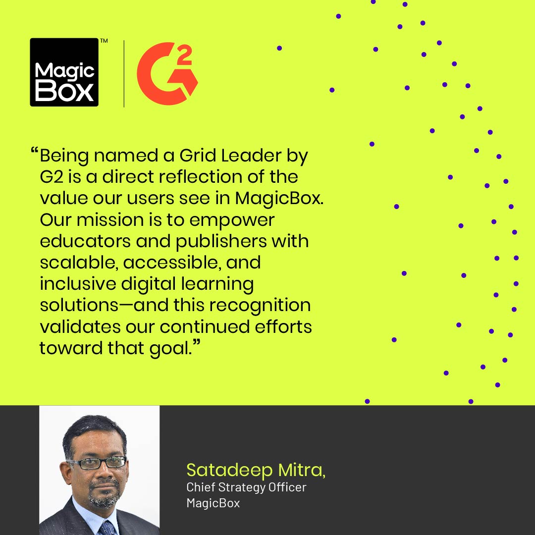 MagicBox™ - Digital Learning Platform (@getmagicbox) on Twitter photo Recognition from G2 means the world—because it comes from our users.
Here’s a word from our Chief Strategy Officer, Satadeep Mitra on what this achievement means for MagicBox. Read below.
#CustomerVoice #G2GridLeader #EdTech #DigitalLearningPlatforms #K12Publishing Recognition from G2 means the world—because it comes from our users.
Here’s a word from our Chief Strategy Officer, Satadeep Mitra on what this achievement means for MagicBox. Read below.
#CustomerVoice #G2GridLeader #EdTech #DigitalLearningPlatforms #K12Publishing