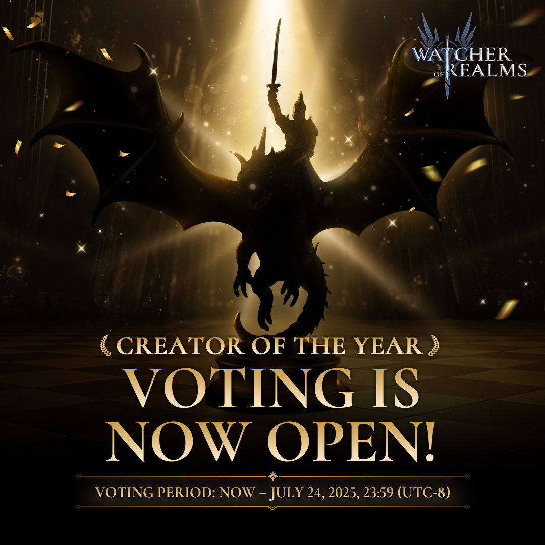🏆 Creator of the Year Voting is Now Open!  

We’re incredibly grateful to every creator who contributed their time, talent, and passion — and to every player who supported them along the way. 💙
More details: facebook.com/share/p/19CLSU…

#watcherofrealms