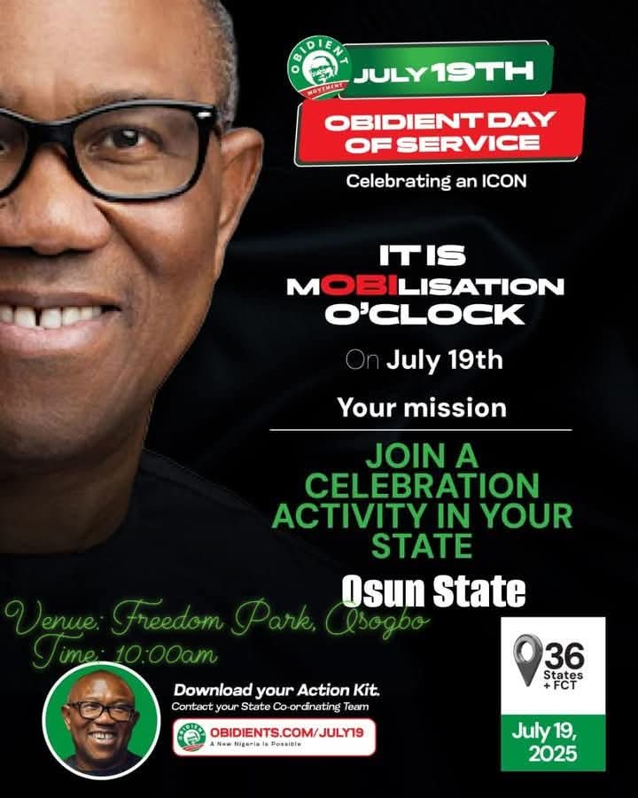 July 19th Birthday Celebration for Our Leader, Nigeria's next President H.E. <a href="/PeterObi/">Peter Obi</a> 

Osun State is fully equipped and ready to go. OBI@64 it's going to be politically entertaining. We Meuve!